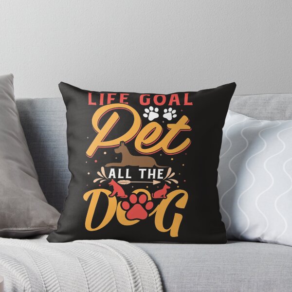 Item preview, LIFE GOAL PET ALL THE DOG designed and sold by Luckydoe1.