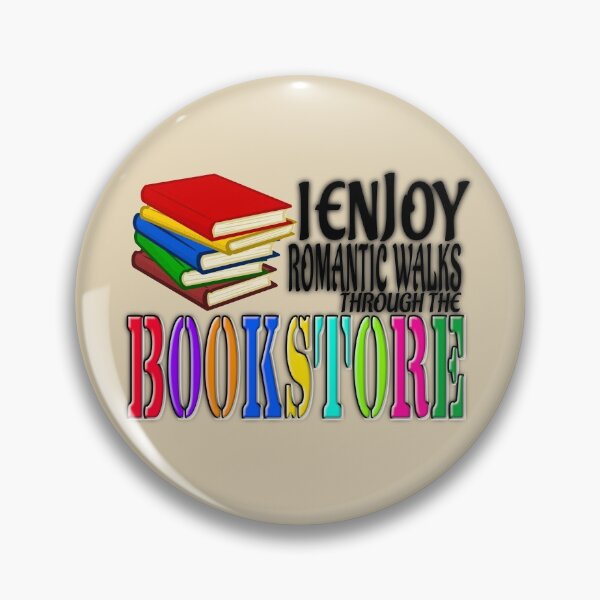 Item preview, I Enjoy Romantic Walks Through The Bookstore (Ver 3) designed and sold by AbsurdlyEpic.