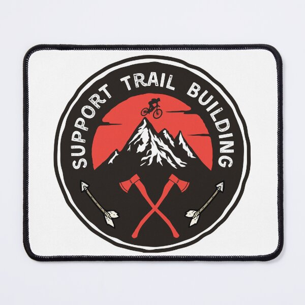 Item preview, Support Building Trails MTB designed and sold by NoSpecialShop.