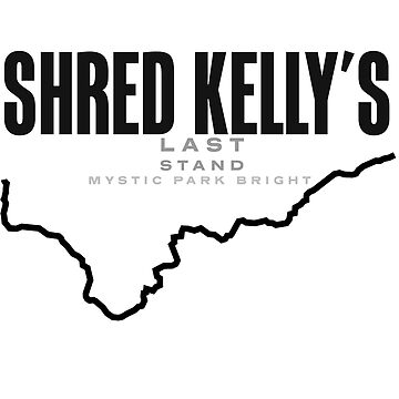 Shred Kelly's Last Stand Trail Mystic Park Bright Victoria