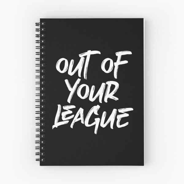 Item preview, Out Of Your League (White Design) designed and sold by siggyspatsky.