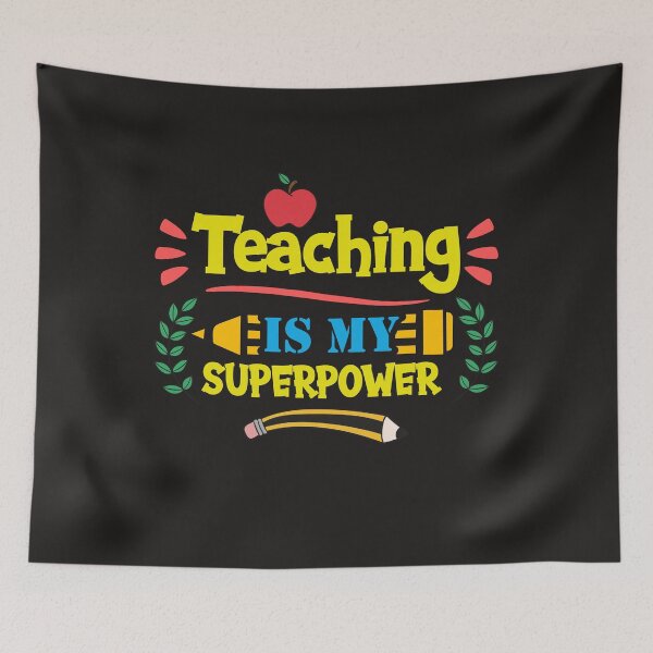 Item preview, TEACHING IS MY SUPERPOWER designed and sold by Luckydoe1.