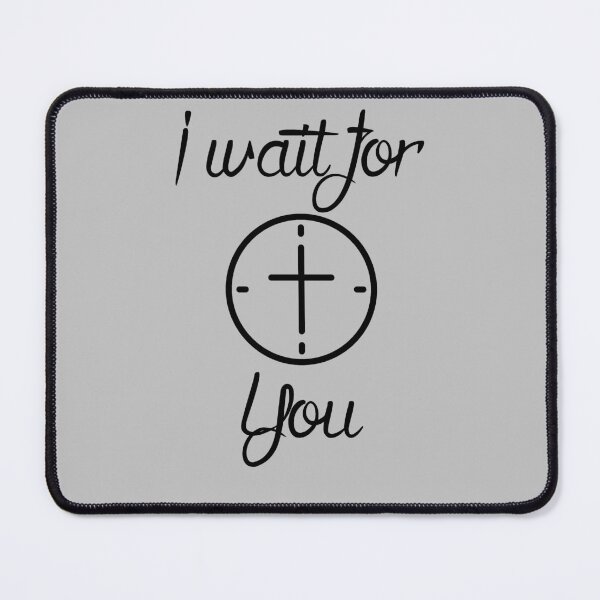 Item preview, I wait for You designed and sold by davidwilliamnj.
