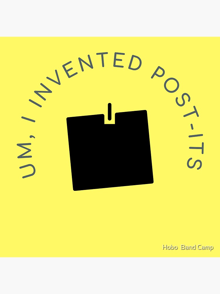 "Um, I Invented PostIts (PostIt Yellow) " Sticker for Sale by