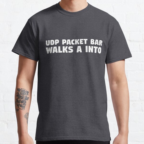 Item preview, UDP Packet Walks into a Bar designed and sold by Shop Deebo.