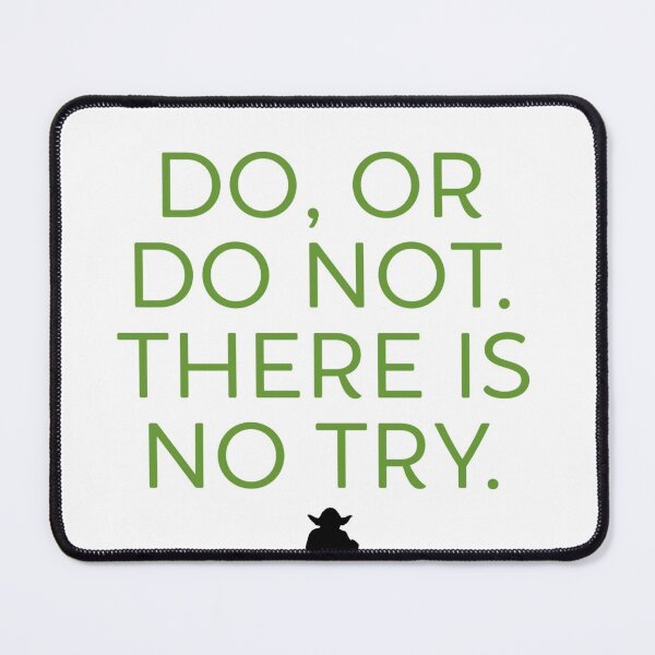 Item preview, Do, Or Do Not. designed and sold by thesyfyshop.