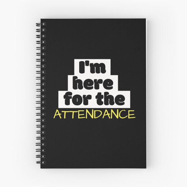 Item preview, I'm here for the attendance designed and sold by Bash0sh0.