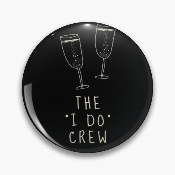 Item preview, The I Do Crew designed and sold by julset.