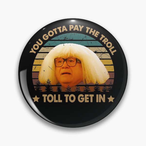 Item preview, Vintage Design You Gotta Pay The Troll Toll To Get In designed and sold by ShirleyFelix8.