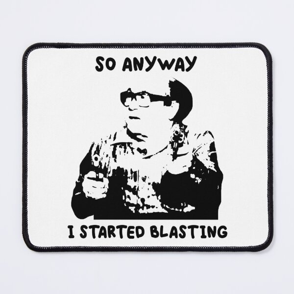 Item preview, So Anyway I Started Blasting Black And White Design designed and sold by ShirleyFelix8.