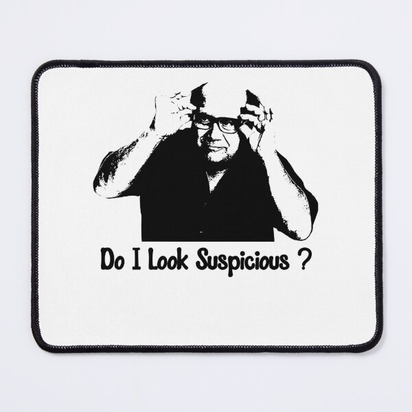 Item preview, Do I Look Suspicious? Black And White Design designed and sold by ShirleyFelix8.