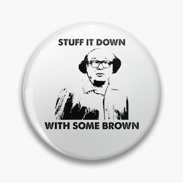 Item preview, Stuff It Down With Some Brown Black And White Design designed and sold by ShirleyFelix8.