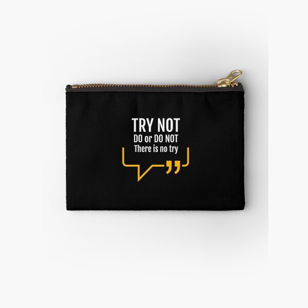 Item preview, Try not. Do or do not. There is no try. designed and sold by KittyCat08.