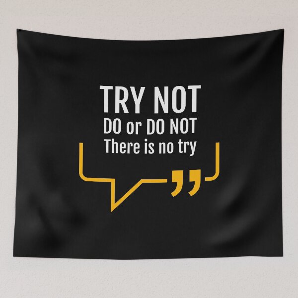 Item preview, Try not. Do or do not. There is no try. designed and sold by KittyCat08.