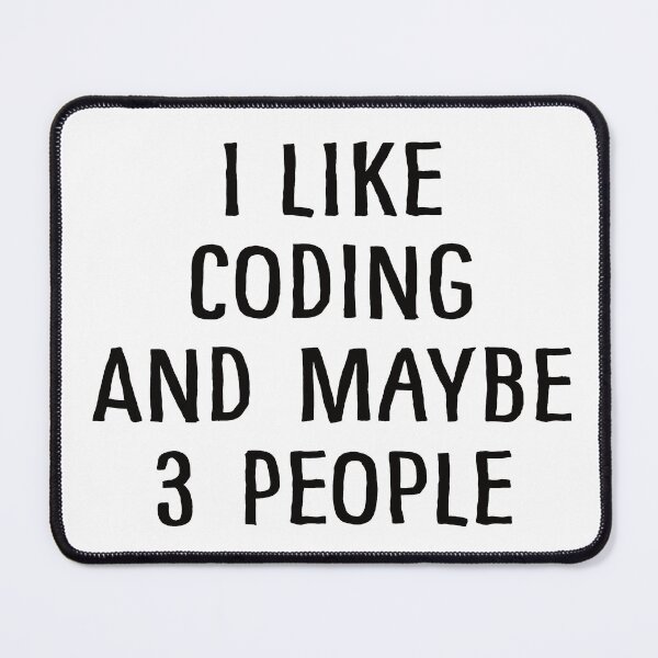 Item preview, I Like Coding and Maybe 3 People designed and sold by teesaurus.