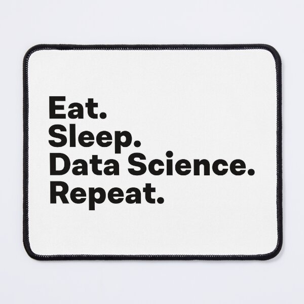 Item preview, Eat Sleep Data Science Repeat designed and sold by teesaurus.