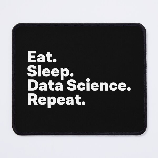 Item preview, Eat Sleep Data Science Repeat designed and sold by teesaurus.