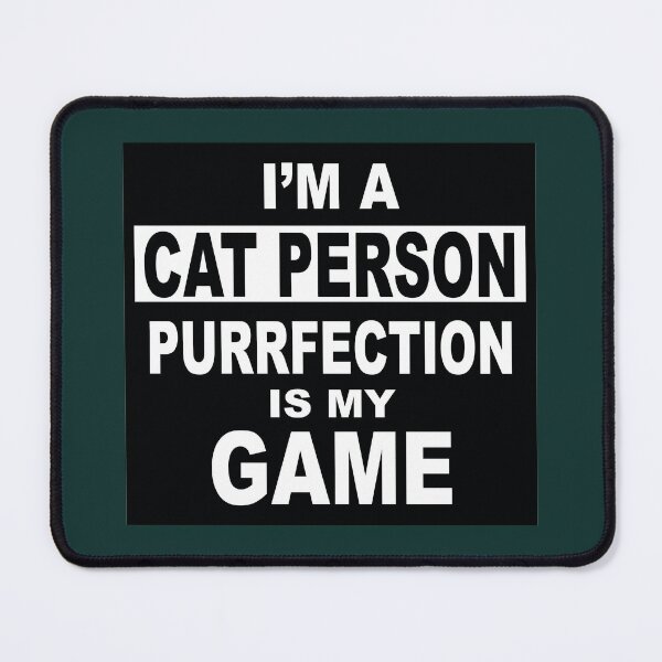 Item preview, I'm a Cat Person - Purrfection is my Game designed and sold by NadyaCC.