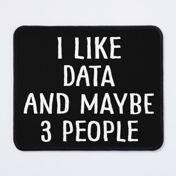 Item preview, I Like Data and Maybe 3 People designed and sold by teesaurus.