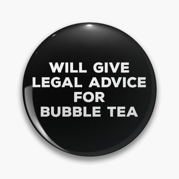 Item preview, Will Give Legal Advice for Bubble Tea designed and sold by teesaurus.