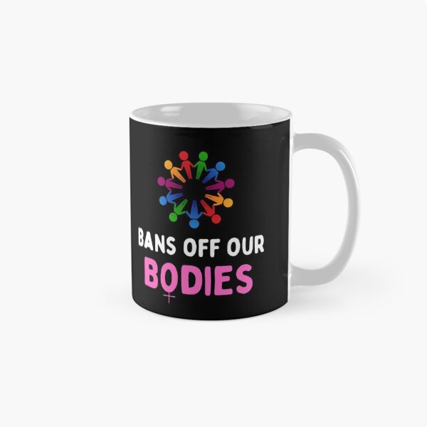 Item preview, Bans Off Our Bodies Woman's Want Ban Abortion designed and sold by chetan786.