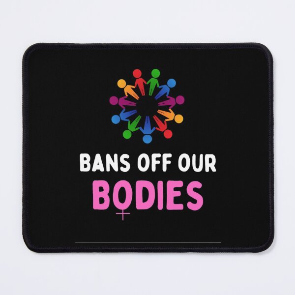 Item preview, Bans Off Our Bodies Woman's Want Ban Abortion designed and sold by chetan786.