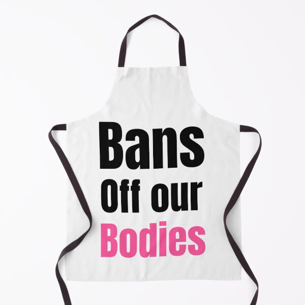 Item preview, Bans Off Our Bodies Woman's Want Ban Abortion designed and sold by chetan786.