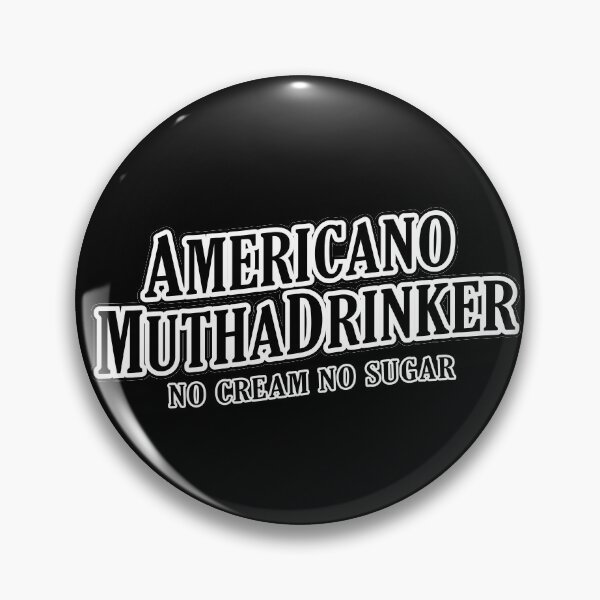 Item preview, Americano Mutha Drinker ( Just Black No Sugar No Cream ) designed and sold by WULFLAND ARTS.