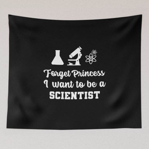 Item preview, Forget Princess, I want to be a Scientist designed and sold by notasimp.