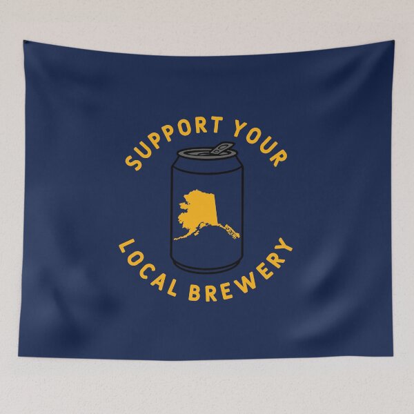 Item preview, Support Your Local Brewery Alaska designed and sold by fearcity.