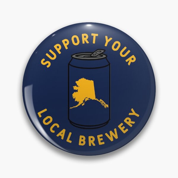 Item preview, Support Your Local Brewery Alaska designed and sold by fearcity.