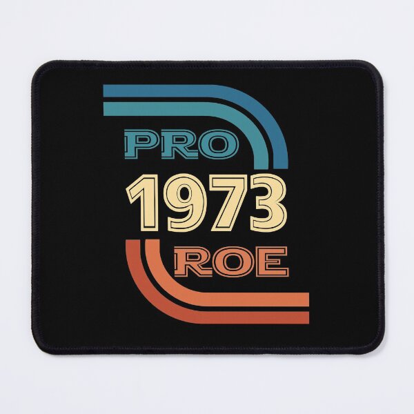 Item preview, Pro Roe v Wade 1973 funny designed and sold by larykingshop.