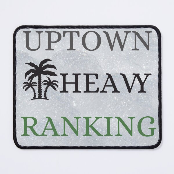 Item preview, UPTOWN HEAVY RANKING designed and sold by charlesjewel.