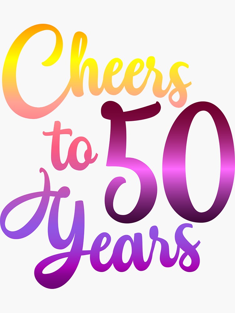 cheers-to-50-years-birthday-fifty-anniversary-sticker-for-sale-by-maddoctor1981-redbubble for Free Printable Cheers To 50 Years Clipart Cheers to 50 Years Birthday Fifty Anniversary