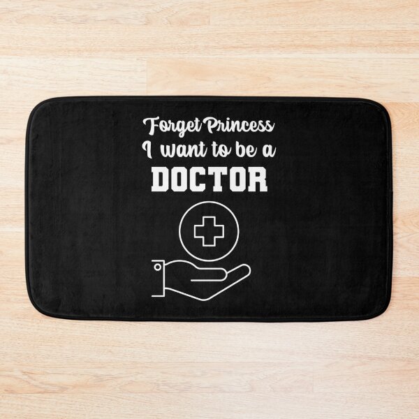 Item preview, Forget Princess I want to be a Doctor designed and sold by notasimp.