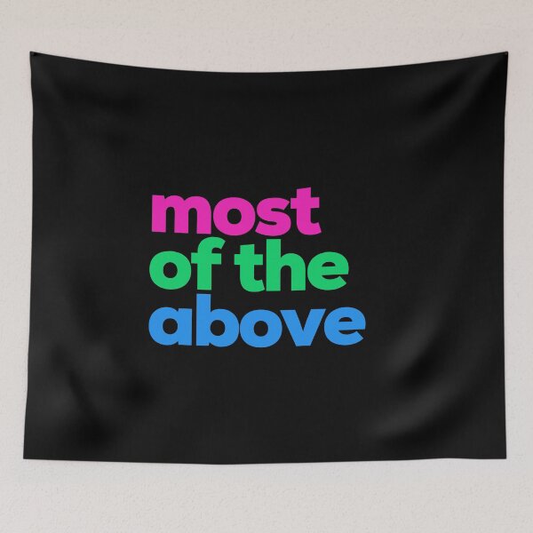 Item preview, Most Of The Above. Polysexual designed and sold by Subtle Pride Shop.