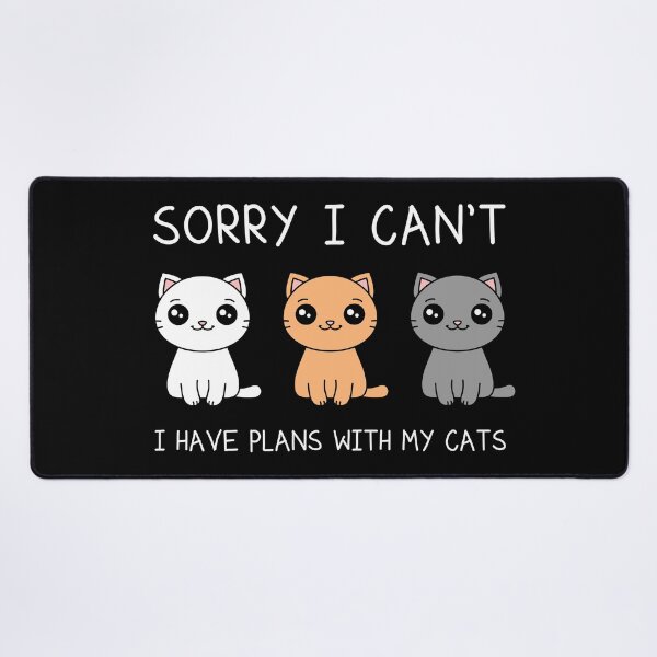 Item preview, Sorry I Can't I Have Plans With My Cats. Kawaii Cats With Text designed and sold by TashaVector.