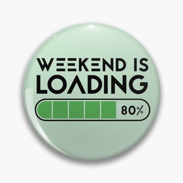 Item preview, weekend is loading designed and sold by alfaouzi.