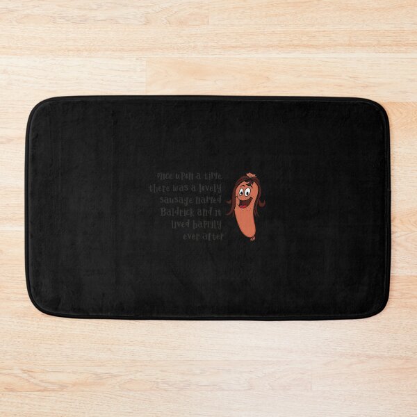 Item preview, Once Upon a time there was a Lovely Little Sausage called Baldrick  designed and sold by EvittRyson.