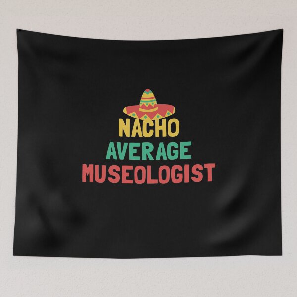 Item preview, Not Your Average Museologist designed and sold by orlumbuspirate.