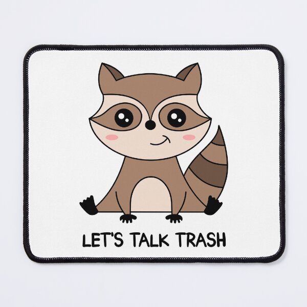 Item preview, Raccoon "LET'S TALK TRASH" designed and sold by TashaVector.