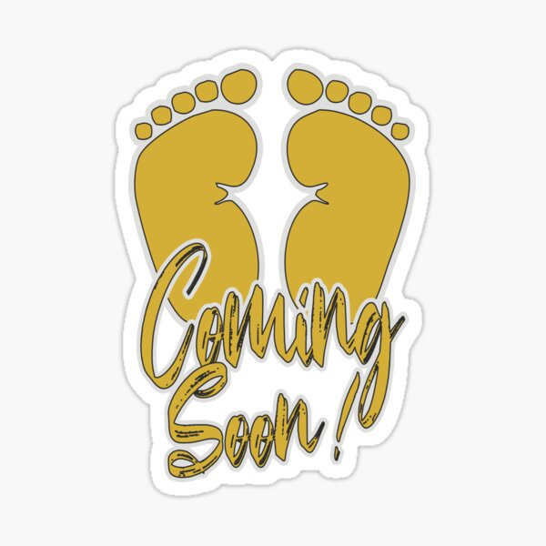 Sticker coming soon baby boy or girl ideal for baby showers Sticker by  Innova-creation