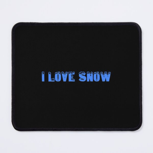 Item preview, I Love Snow designed and sold by ethperez6445vc.