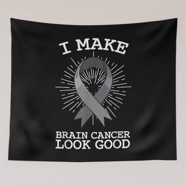 Item preview, I Make Brain Cancer Look Good Awareness Support Health  designed and sold by GiselleShop.