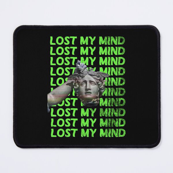Item preview, lost my mind designed and sold by hirthe237.