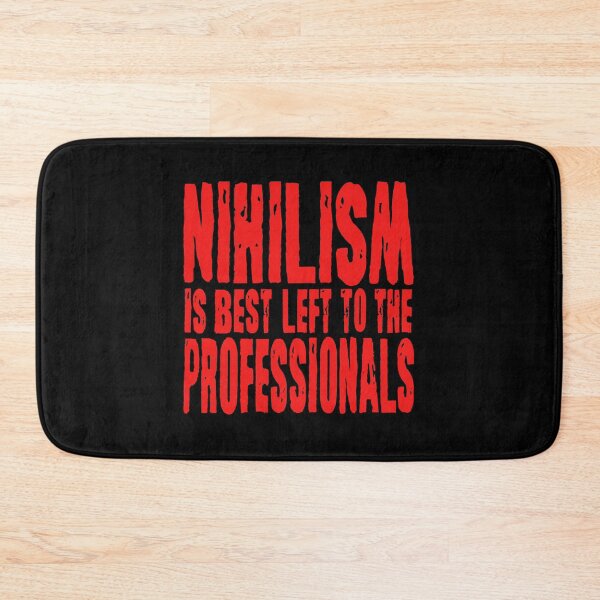 Item preview, Nihilism is best left to the professionals. v.1 designed and sold by x1brett.