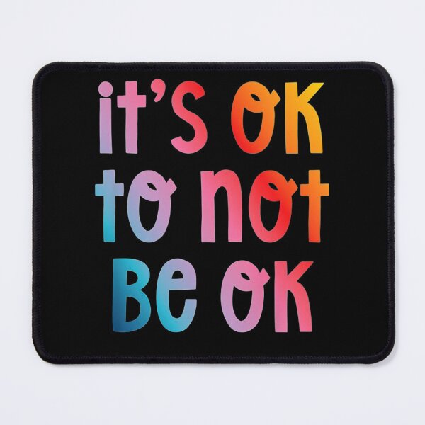 Item preview, It's Ok To Not Be Ok Mental Health Awareness  designed and sold by AlvaShop.