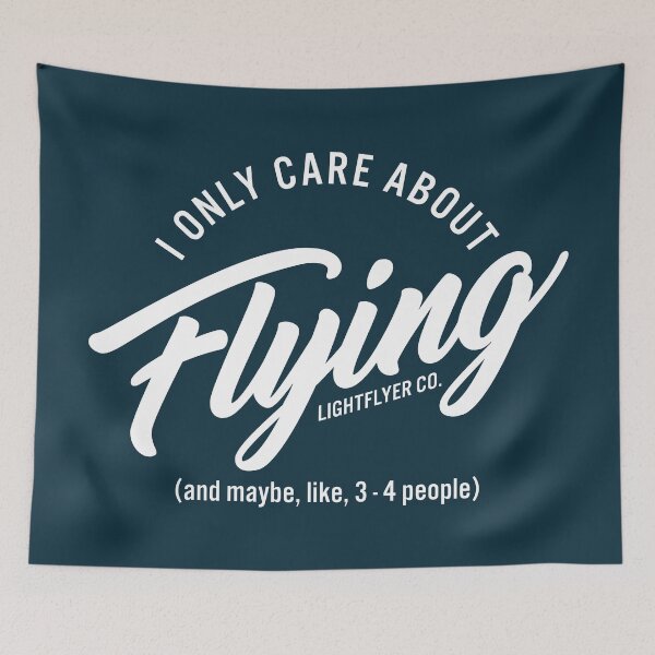 Item preview, I Only Care About Flying, and maybe like 3-4 people... designed and sold by LightflyerCo.