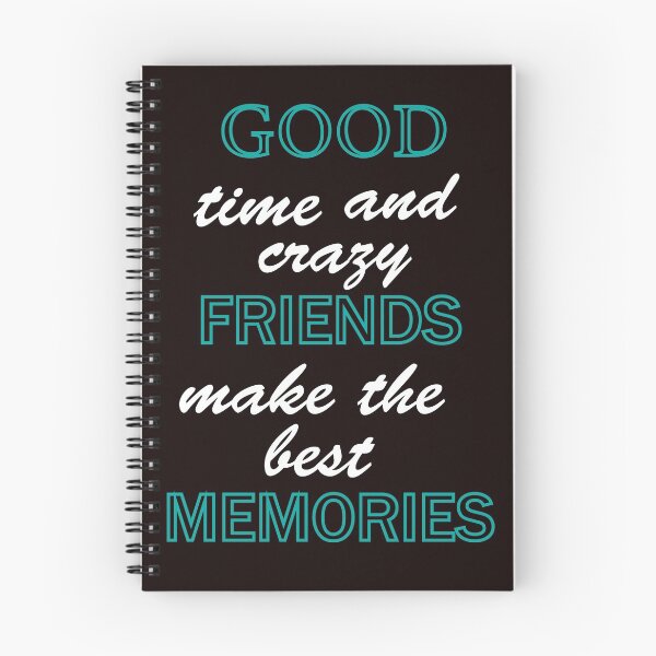 Item preview, Good Time & Crazy Friends Make The Best Memories designed and sold by Faizacreations.