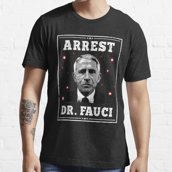 anti Fauci - patriotic Defund Dr Fauci Essential Essential T-Shirt